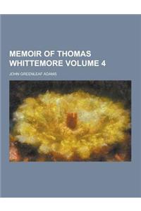 Memoir of Thomas Whittemore Volume 4