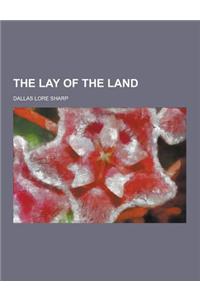 The Lay of the Land