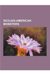 Sicilian-American Mobsters