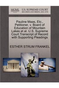 Pauline Maas, Etc., Petitioner, V. Board of Education of Mountain Lakes et al. U.S. Supreme Court Transcript of Record with Supporting Pleadings