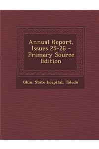 Annual Report, Issues 25-26 - Primary Source Edition