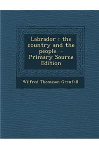 Labrador: The Country and the People