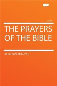 The Prayers of the Bible