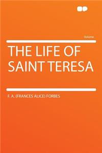 The Life of Saint Teresa