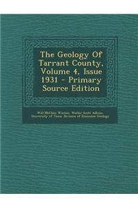 The Geology of Tarrant County, Volume 4, Issue 1931