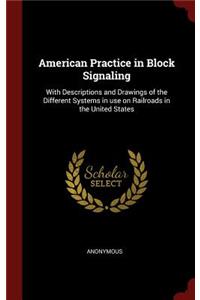 American Practice in Block Signaling