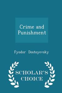 Crime and Punishment... - Scholar's Choice Edition