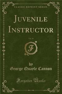 Juvenile Instructor, Vol. 34 (Classic Reprint)