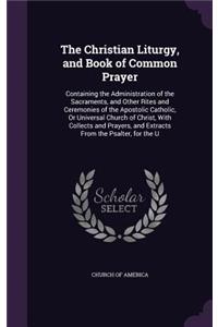 Christian Liturgy, and Book of Common Prayer