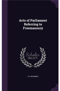 Acts of Parliament Referring to Freemasonry