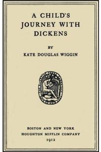 A CHILD'S JOURNEY WITH DICKENS