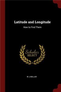 Latitude and Longitude