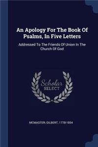 An Apology For The Book Of Psalms, In Five Letters