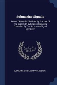 Submarine Signals