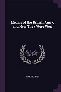 Medals of the British Army, and How They Were Won