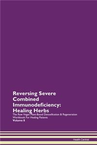 Reversing Severe Combined Immunodeficien