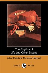 Rhythm of Life and Other Essays (Dodo Press)