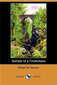 Ballads of a Cheechako (Dodo Press)