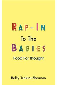 Rap-In to the Babies