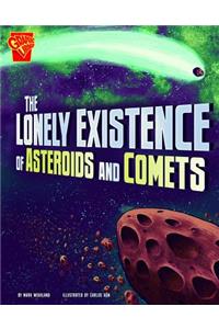 The Lonely Existence of Asteroids and Comets