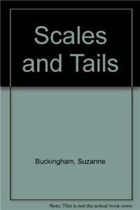 Scales and Tails