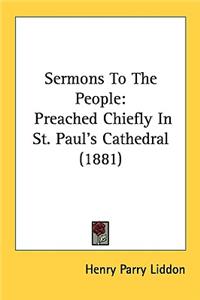 Sermons To The People
