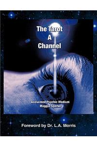 The Tarot a Channel