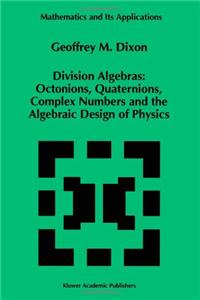 Division Algebras: