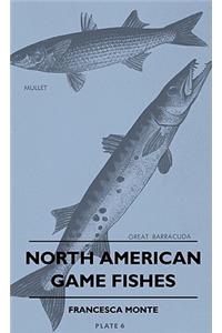 North American Game Fishes