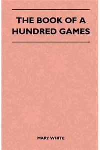 The Book Of A Hundred Games