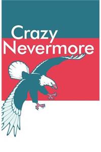 Crazy Nevermore