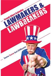 Lawmakers & Lawbreakers