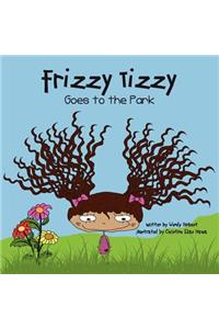 Frizzy Tizzy Goes to the Park