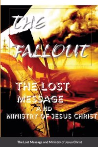 Lost Message and Ministry of Jesus Christ