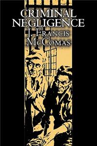 Criminal Negligence by J. Francis McComas, Science Fiction, Fantasy