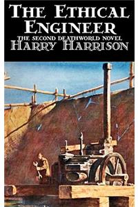 Ethical Engineer by Harry Harrison, Science Fiction, Adventure
