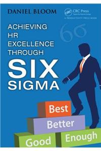 Achieving HR Excellence through Six Sigma