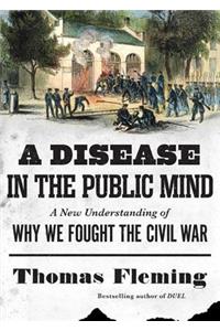 A Disease in the Public Mind