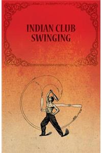 Indian Club Swinging