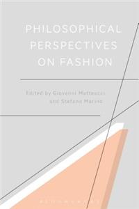 Philosophical Perspectives on Fashion