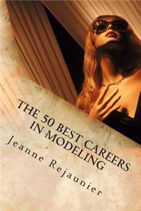 50 Best Careers in Modeling
