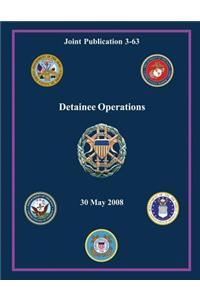 Detainee Operations (Joint Publication 3-63)