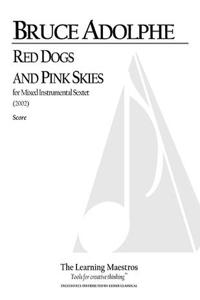 Red Dogs and Pink Skies: For Six Players, Full Score