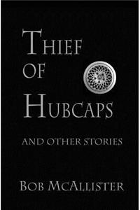 Thief Of Hubcaps