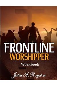 Frontline Worshipper Workbook