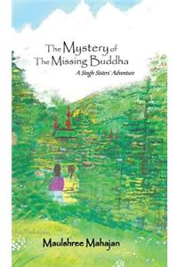 The Mystery of the Missing Buddha