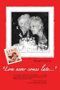 "Love never comes late..."