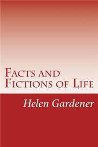 Facts and Fictions of Life