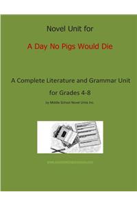 Novel Unit for a Day No Pigs Would Die
