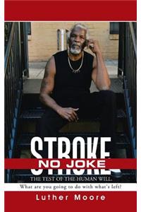 Stroke No Joke